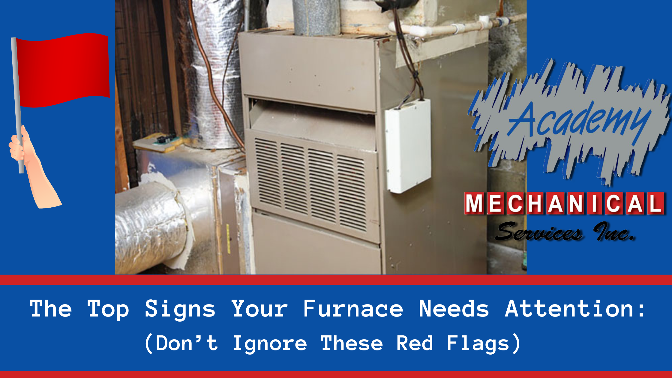 You are currently viewing The Top Signs Your Furnace Needs Attention