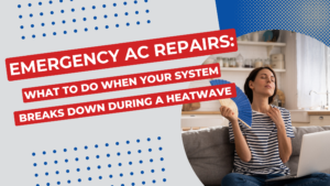 Read more about the article Emergency AC Repairs: What to Do When Your System Breaks Down During a Heatwave