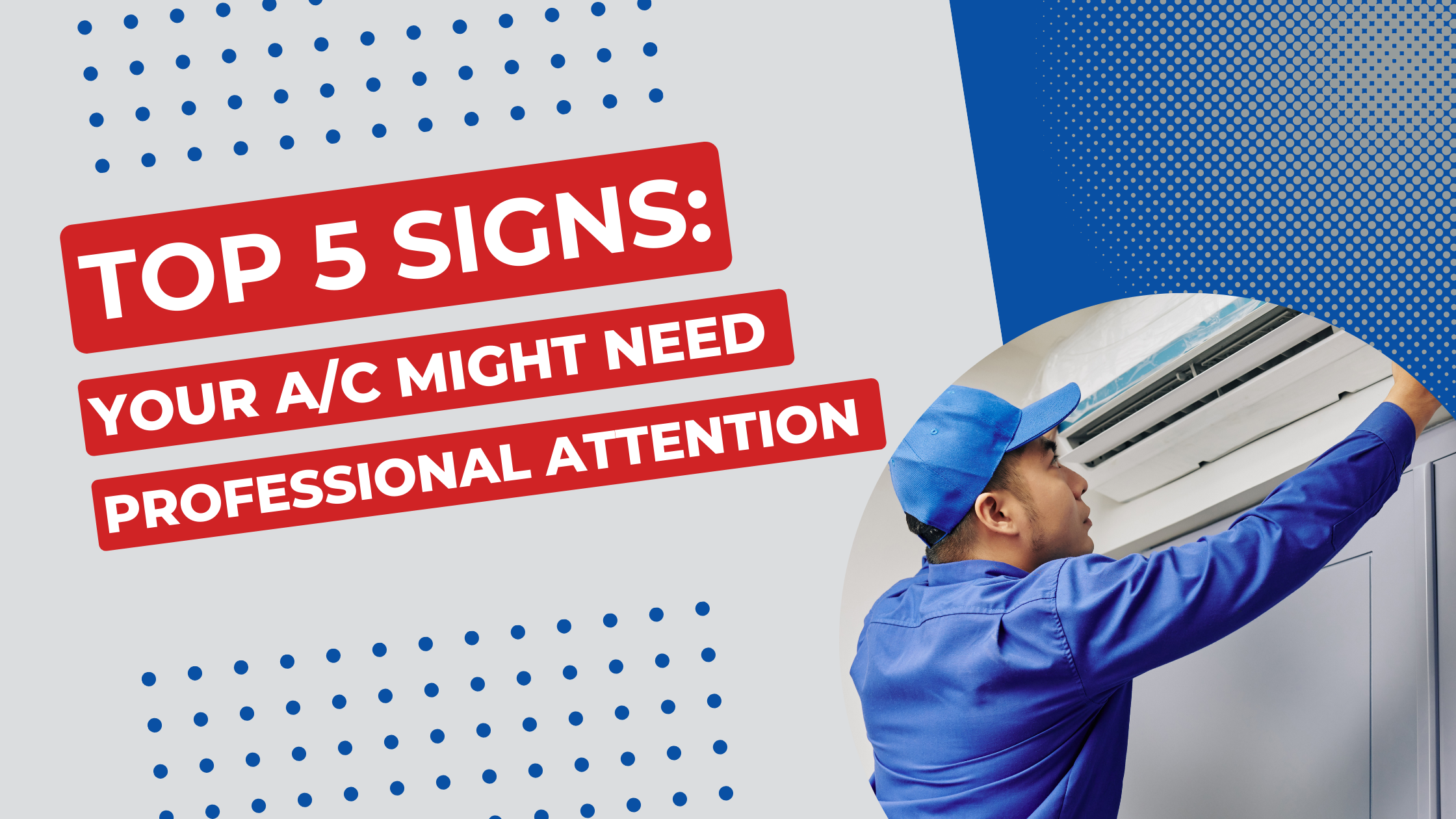 You are currently viewing Top 5 Signs Your A/C Might Need Professional Attention