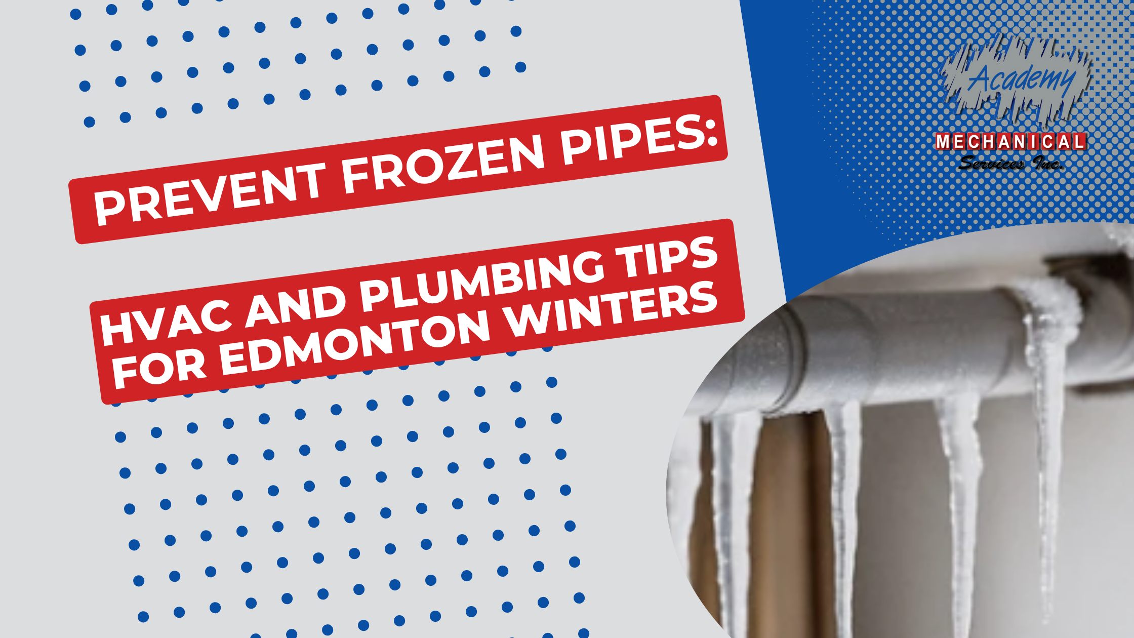 Read more about the article Prevent Frozen Pipes: HVAC and Plumbing Tips for Edmonton Winters