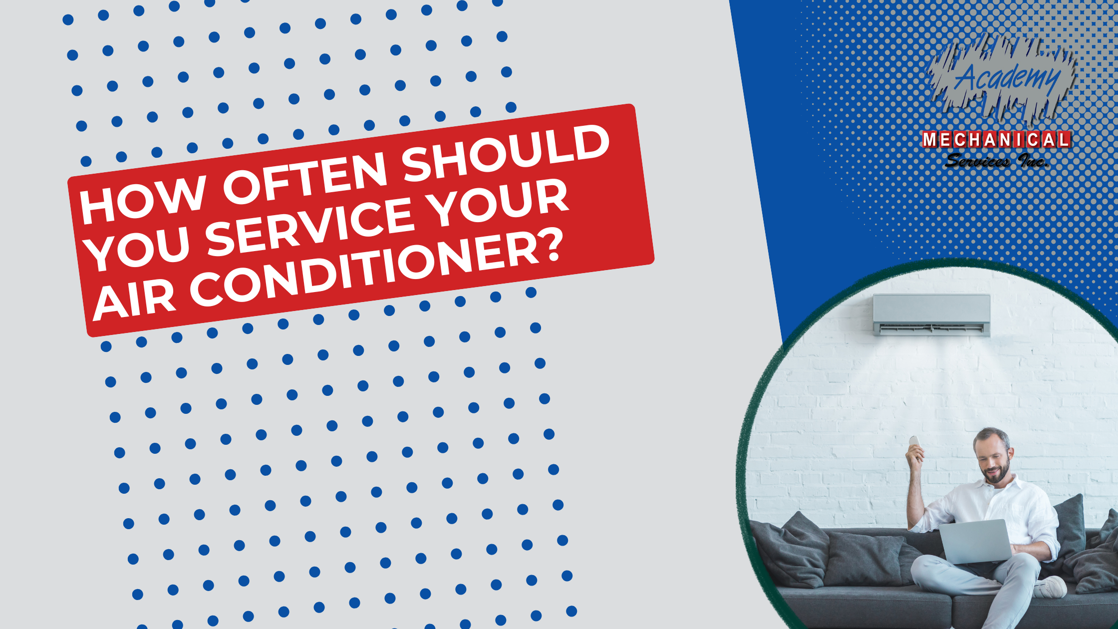 You are currently viewing How Often Should You Service Your Air Conditioner?